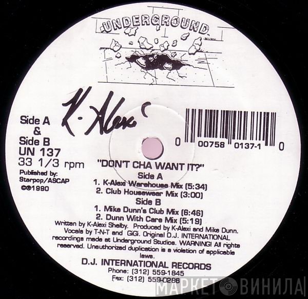 K-Alexi - Don't Cha Want It ?