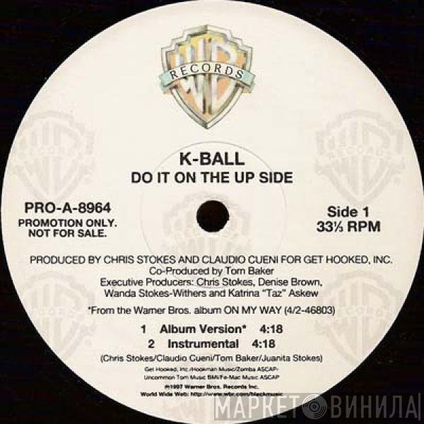 K-Ball - Do It On The Upside
