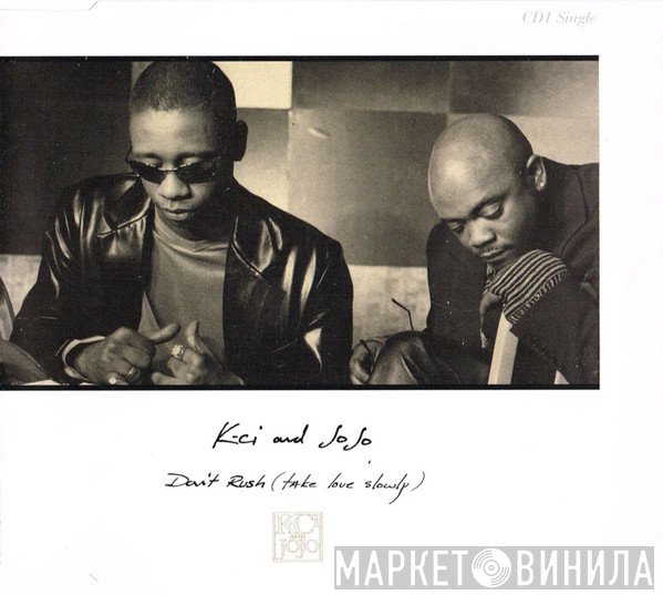 K-Ci &amp; JoJo - Don't Rush (Take Love Slowly)