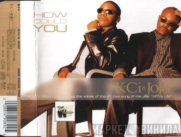 K-Ci & JoJo  - How Could You