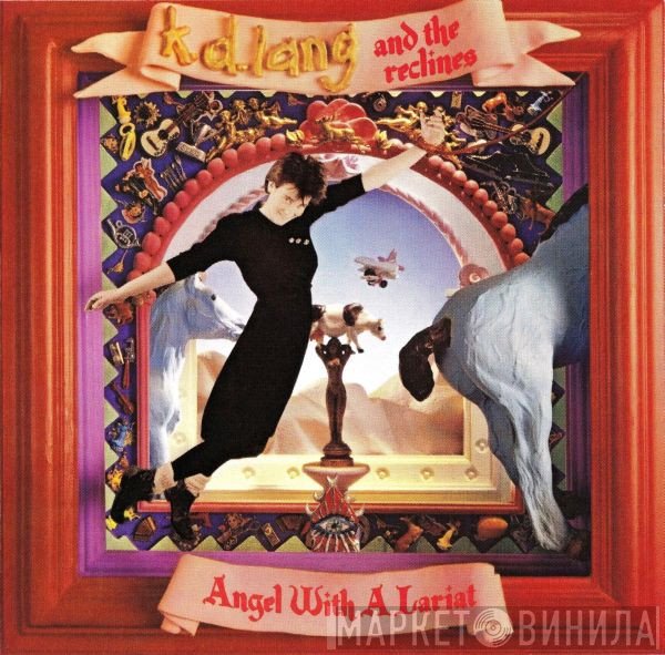 K.D. Lang And The Reclines - Angel With A Lariat