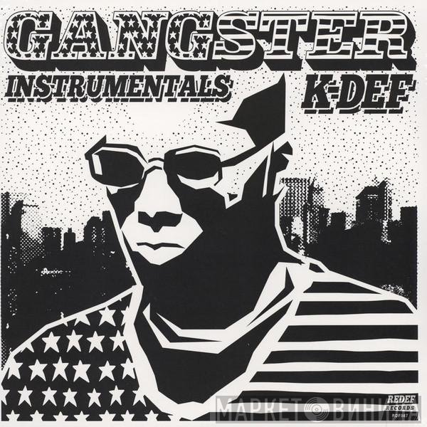 K-Def  - American Gangster Instrumentals