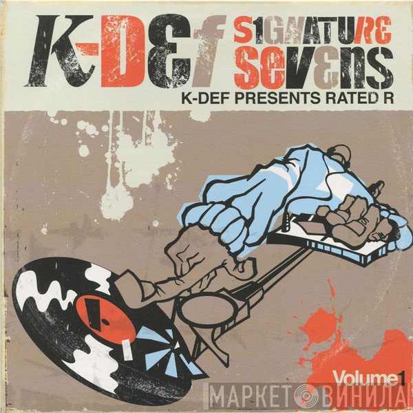 K-Def  - Signature Sevens Volume 1 - K-Def Presents Rated R