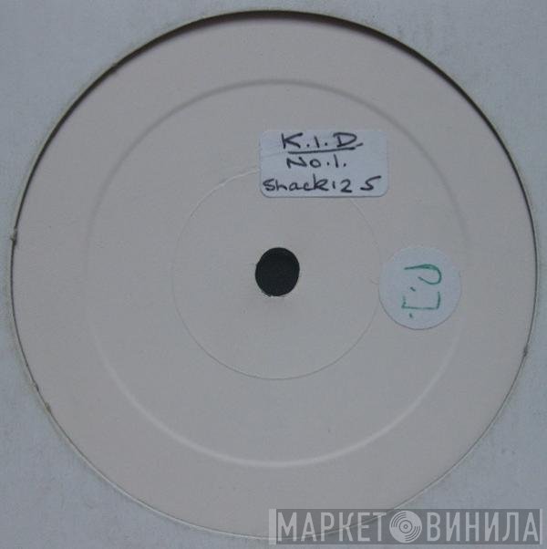 K.I.D. - No. 1 / You Can't Keep Me Waiting