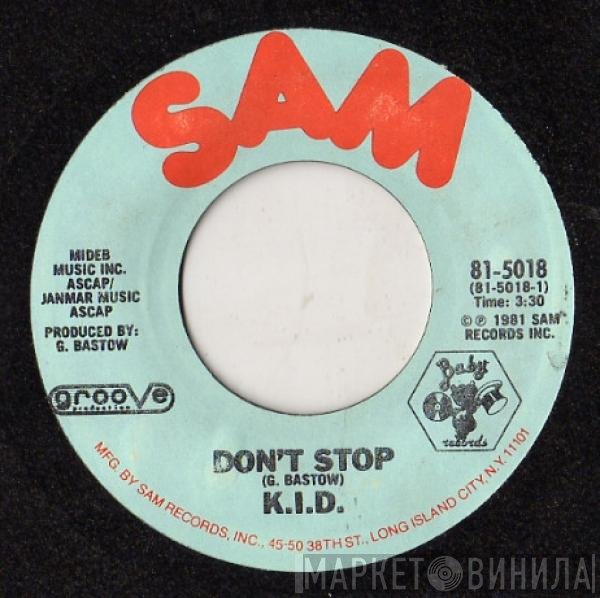 K.I.D. - Don't Stop
