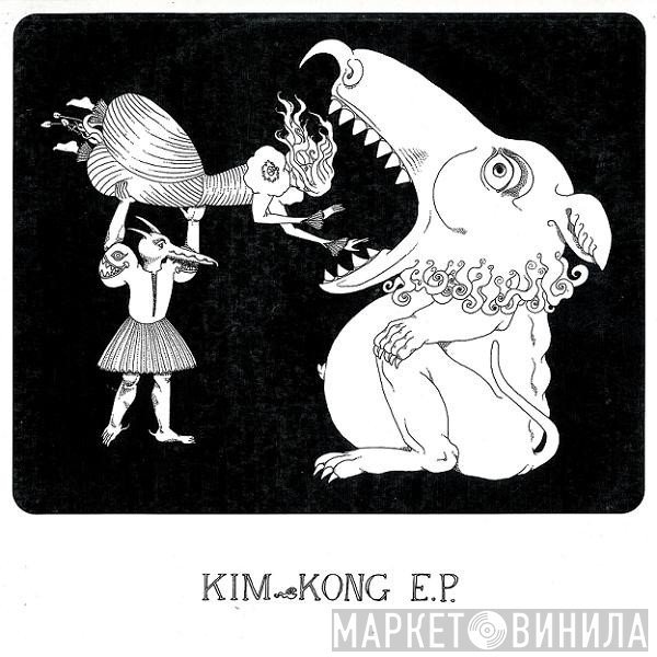 K.I.M. - Kim Kong E.P.