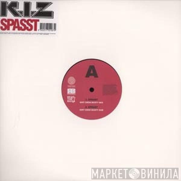 K.I.Z.  - Spasst