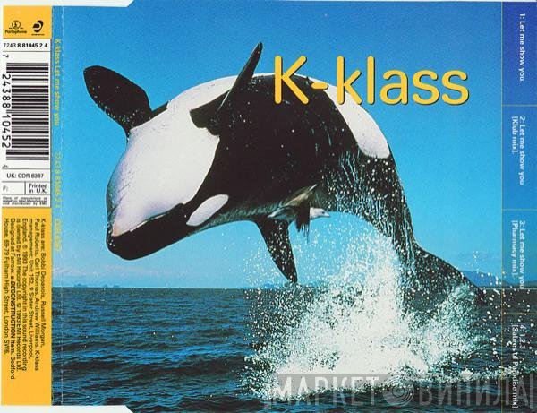 K-Klass - Let Me Show You