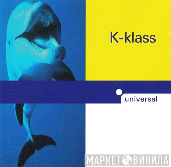 K-Klass  - Universal