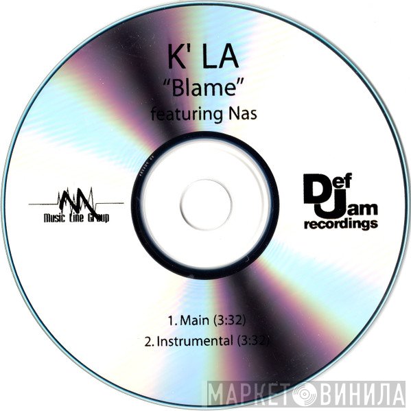 K-La Featuring Nas  - Blame
