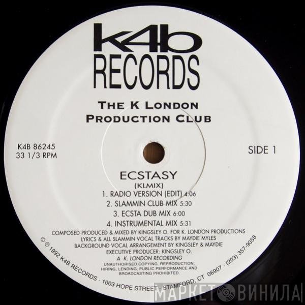K London Production Club - Ecstasy / Don't Play With Me