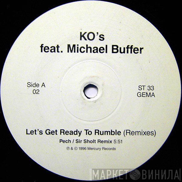 K.O.'s Feat. Michael Buffer  - Let's Get Ready To Rumble (Remixes)