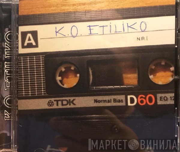 K.O. Etíliko - + Kaos ke nunka