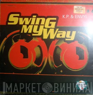 K.P. & Envyi - Swing My Way