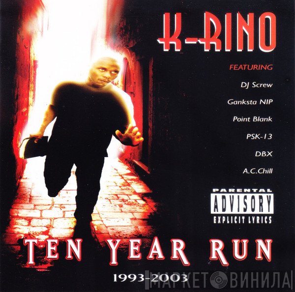 K-Rino  - Ten Year Run