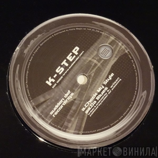 K Step  - Check My Style / Da Blues