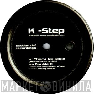 K Step  - Check My Style (Moving Fusion Rmx) / Double D