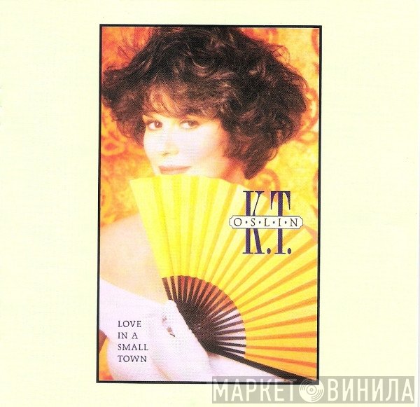 K.T. Oslin - Love In A Small Town