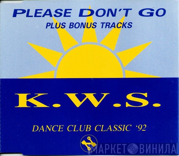 K.W.S. - Please Don't Go