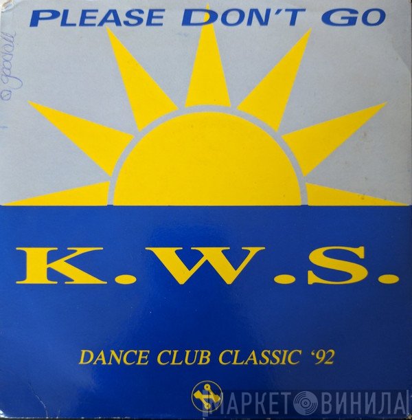K.W.S. - Please Don't Go