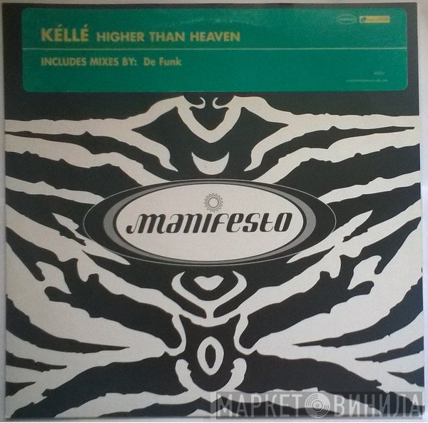 Kéllé Bryan - Higher Than Heaven