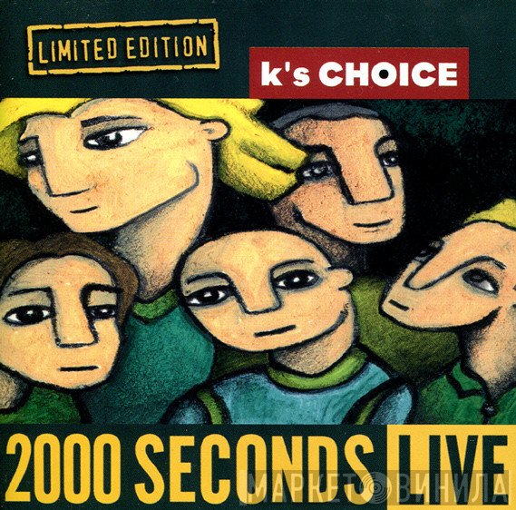 K's Choice  - 2000 Seconds Live