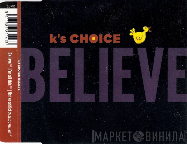 K's Choice  - Believe