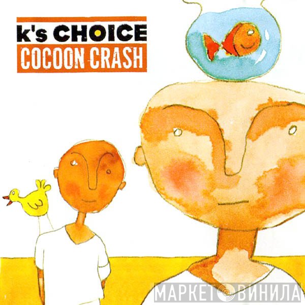 K's Choice - Cocoon Crash