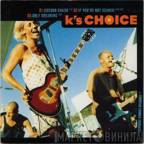 K's Choice  - Cocoon Crash