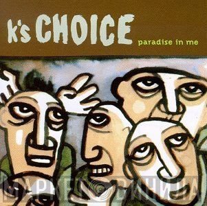 K's Choice  - Paradise In Me