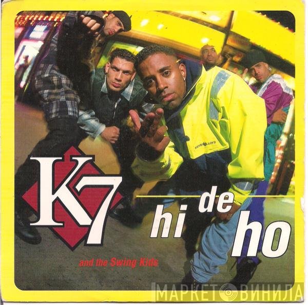 K7 And The Swing Kids - Hi De Ho