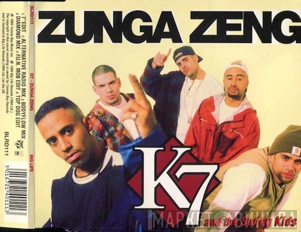 K7 - Zunga Zeng
