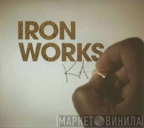 KA   - Iron Works