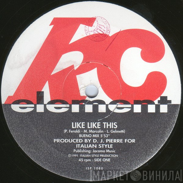 KC Element - Like Like This