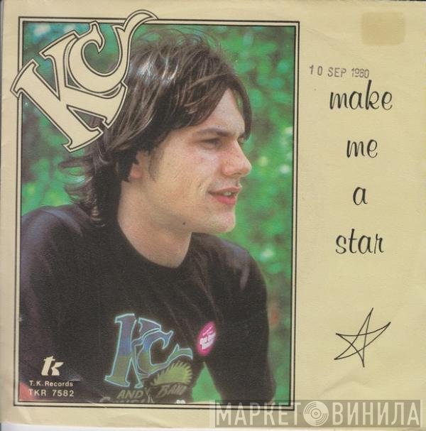 KC   - Make Me A Star