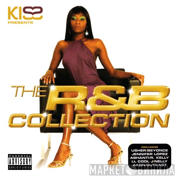  - KISS Presents: The R&amp;B Collection