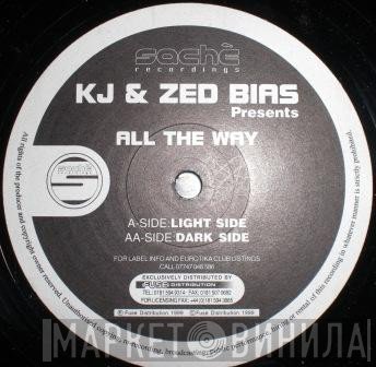 KJ  & Zed Bias  - All The Way