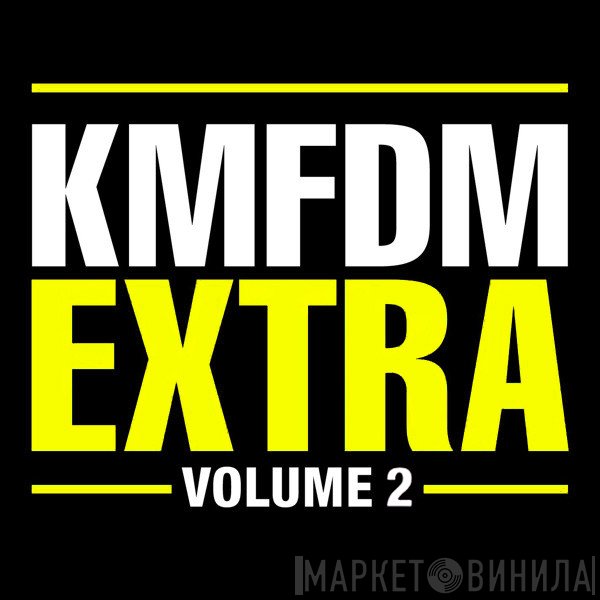 KMFDM  - Extra - Volume 2