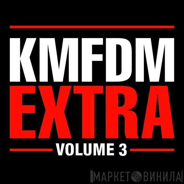 KMFDM  - Extra - Volume 3