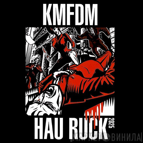 KMFDM  - Hau Ruck 2025