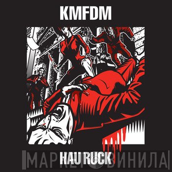 KMFDM  - Hau Ruck