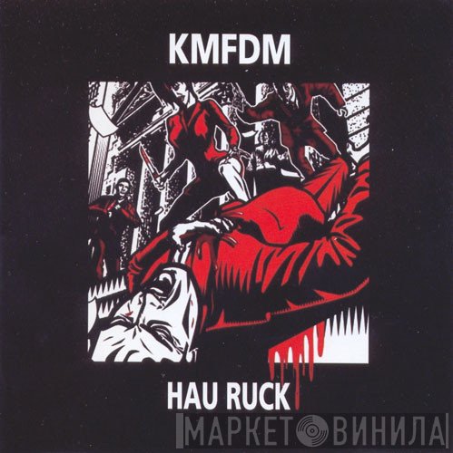 KMFDM  - Hau Ruck