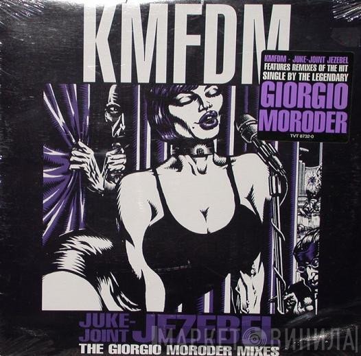 KMFDM - Juke-Joint Jezebel (The Giorgio Moroder Mixes)