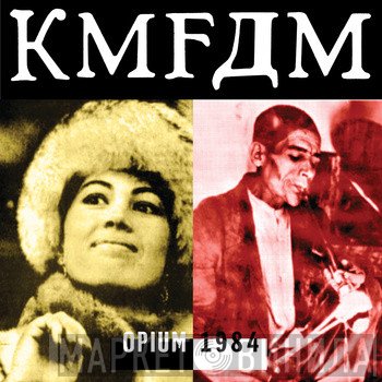 KMFDM  - Opium