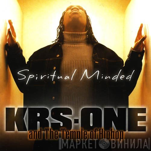 KRS-One And The Temple Of Hiphop  - Spiritual Minded