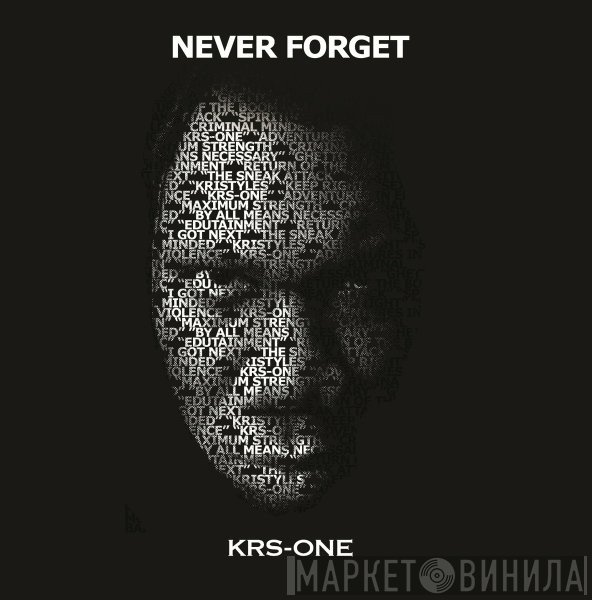 KRS-One  - Never Forget