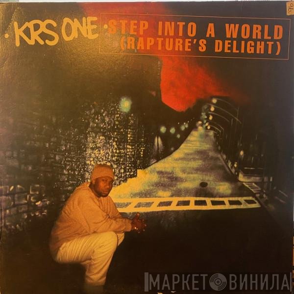 KRS-One  - Step Into A World (Rapture's Delight)