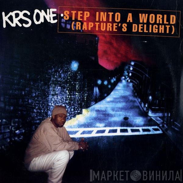 KRS-One  - Step Into A World (Rapture's Delight)