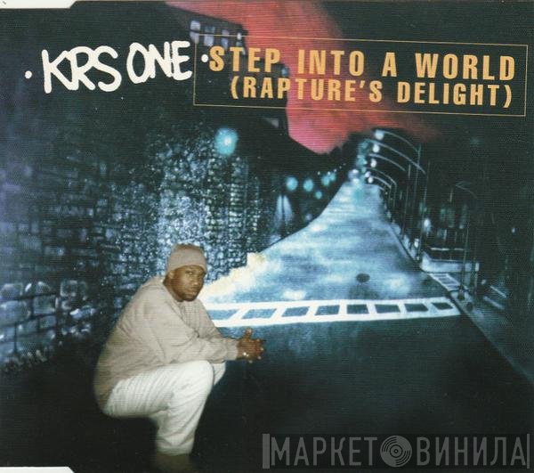 KRS-One  - Step Into A World (Rapture's Delight)