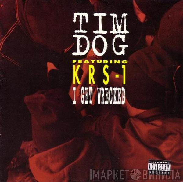 KRS-One, Tim Dog - I Get Wrecked